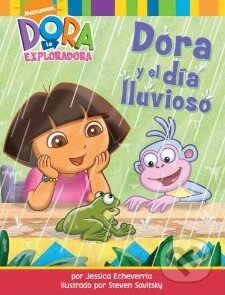 Kniha: Dora y el día lluvioso (Jessica Echeverria). Libros Para Ninos Kniha: Dora y el día lluvioso (Jessica Echeverria). Libros Para Ninos