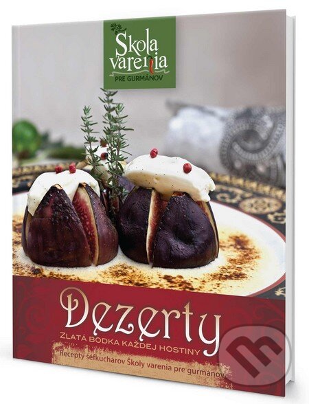 Kniha: Dezerty (Gurmán Club). Gurmán Club, 2012 Kniha: Dezerty (Gurmán Club). Gurmán Club, 2012