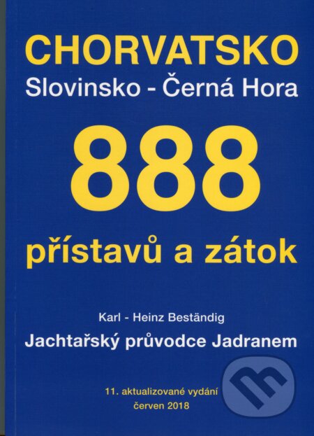 Kniha: 888 přístavů a zátok (Karl-H. Beständig). Yachting, 2017 Kniha: 888 přístavů a zátok (Karl-H. Beständig). Yachting, 2017