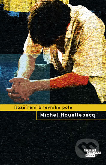 Kniha: Rozšíření bitevního pole (Michel Houellebecq). Odeon CZ, 2012 Kniha: Rozšíření bitevního pole (Michel Houellebecq). Odeon CZ, 2012