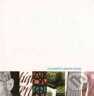 Kniha: Calligraphy & Graphic Design (Marco Campedelli). Links, 2010 Kniha: Calligraphy & Graphic Design (Marco Campedelli). Links, 2010