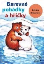 Kniha: Barevné pohádky a hříčky (Zdeňka Braumová). Portál, 2012 Kniha: Barevné pohádky a hříčky (Zdeňka Braumová). Portál, 2012
