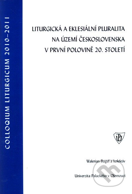 Kniha: Liturgická a eklesiální pluralita na území Československa v první polovině 20. století (Walerian Bugel). Univerzita Palackého v Olomouci, 2012 Kniha: Liturgická a eklesiální pluralita na území Československa v první polovině 20. století (Walerian Bugel). Univerzita Palackého v Olomouci, 2012