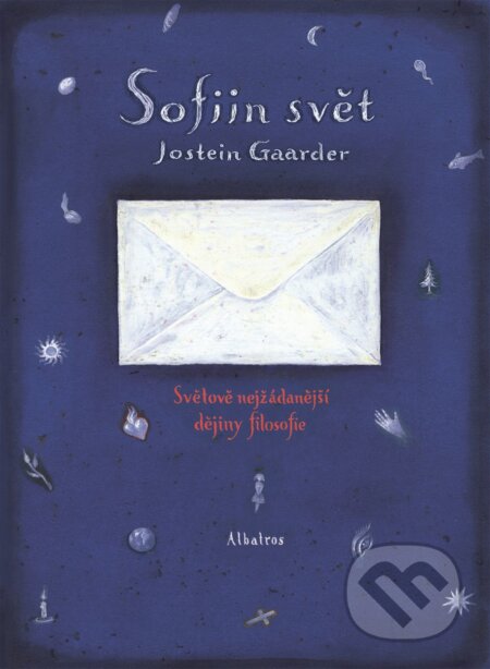 Kniha: Sofiin svět (Jostein Gaarder). Albatros CZ, 2012 Kniha: Sofiin svět (Jostein Gaarder). Albatros CZ, 2012