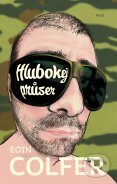 Kniha: Hlubokej průser (Eoin Colfer). Plus, 2012 Kniha: Hlubokej průser (Eoin Colfer). Plus, 2012