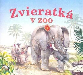 Kniha: Zvieratká v ZOO (Vakát). Vakát, 2012 Kniha: Zvieratká v ZOO (Vakát). Vakát, 2012