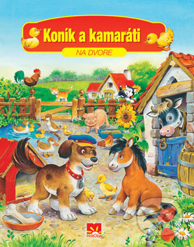 Kniha: Koník a kamaráti (Príroda). Príroda, 2012 Kniha: Koník a kamaráti (Príroda). Príroda, 2012