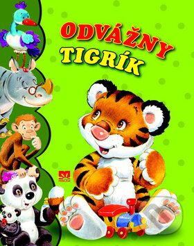 Kniha: Odvážny tigrík (Príroda). Príroda, 2012 Kniha: Odvážny tigrík (Príroda). Príroda, 2012