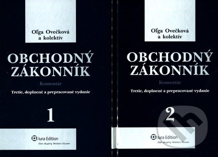 Kniha: Obchodný zákonník 1+2 (Komentár) (Oľga Ovečková). Wolters Kluwer (Iura Edition), 2012 Kniha: Obchodný zákonník 1+2 (Komentár) (Oľga Ovečková). Wolters Kluwer (Iura Edition), 2012