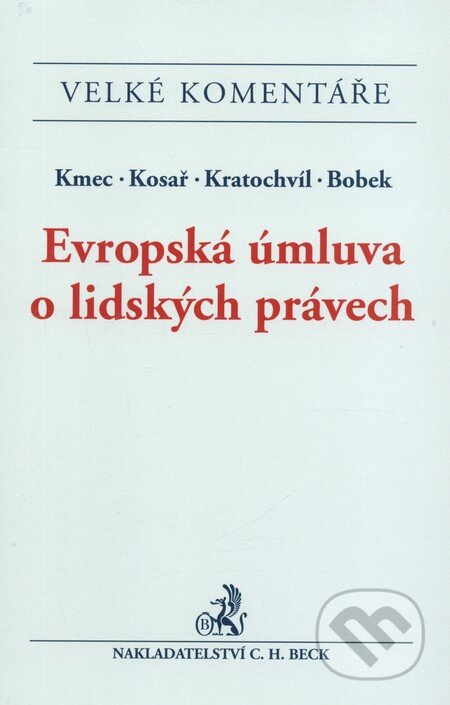 Kniha: Evropská úmluva o lidských právech (C. H. Beck). C. H. Beck, 2012 Kniha: Evropská úmluva o lidských právech (C. H. Beck). C. H. Beck, 2012