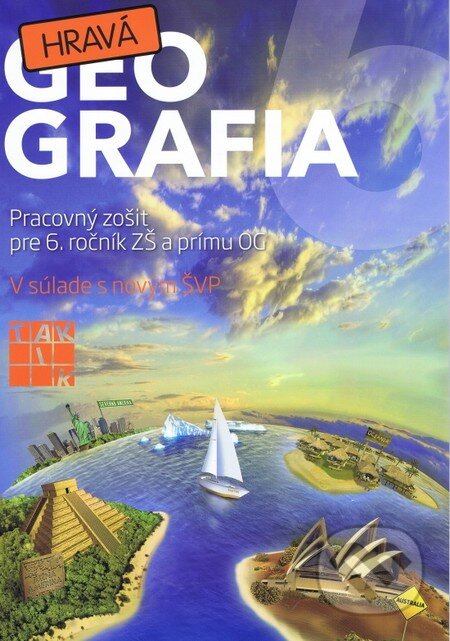 Kniha: Hravá geografia 6 (Taktik). Taktik, 2012 Kniha: Hravá geografia 6 (Taktik). Taktik, 2012