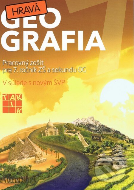 Kniha: Hravá geografia 7 (Taktik). Taktik, 2012 Kniha: Hravá geografia 7 (Taktik). Taktik, 2012