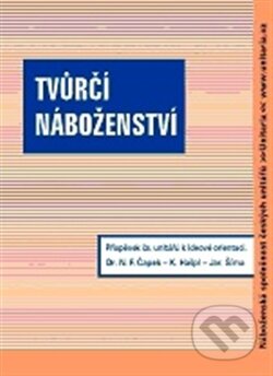 Kniha: Tvůrčí náboženství (Jaroslav Šíma, Karel Hašpl a Norbert Fabián Čapek). Unitaria, 2011 Kniha: Tvůrčí náboženství (Jaroslav Šíma, Karel Hašpl a Norbert Fabián Čapek). Unitaria, 2011