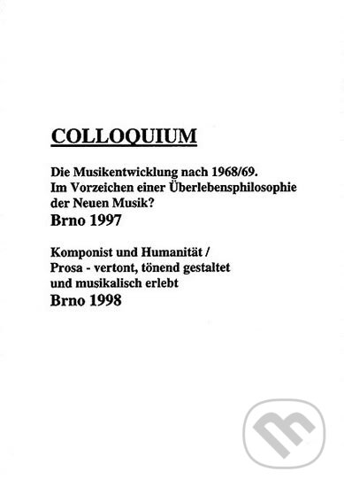 Kniha: Colloquium (Petr Macek). Muni Press, 1999 Kniha: Colloquium (Petr Macek). Muni Press, 1999