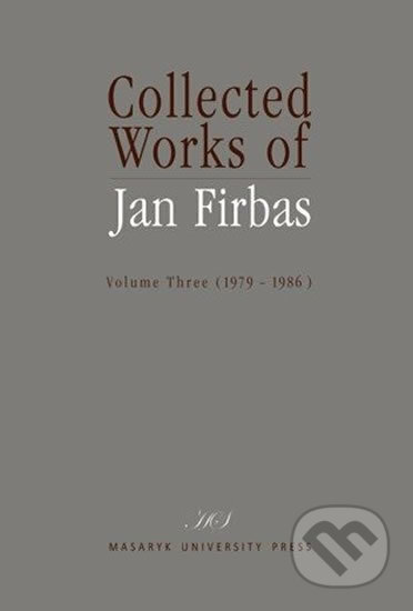 Kniha: Collected Works of Jan Firbas (Miroslav Černý). Muni Press, 2014 Kniha: Collected Works of Jan Firbas (Miroslav Černý). Muni Press, 2014