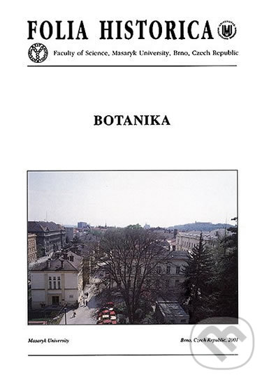 Kniha: Botanika: Dějiny oboru na Masarykově univerzitě v Brně (Petr Bureš). Muni Press, 2001 Kniha: Botanika: Dějiny oboru na Masarykově univerzitě v Brně (Petr Bureš). Muni Press, 2001
