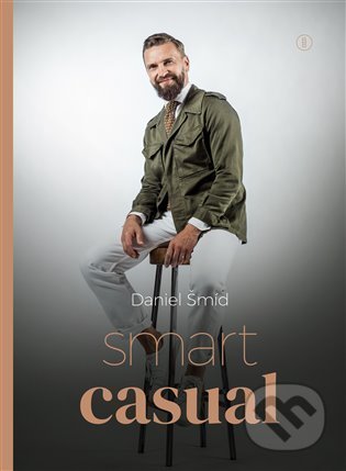 Kniha: Smart Casual (Daniel Šmíd). Backstage Books, 2021 Kniha: Smart Casual (Daniel Šmíd). Backstage Books, 2021