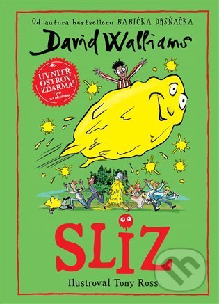 Kniha: Sliz (David Walliams). Argo, 2021 Kniha: Sliz (David Walliams). Argo, 2021
