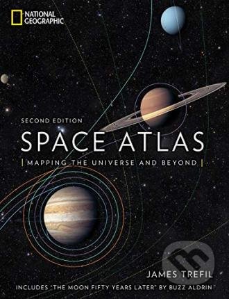Kniha: Space Atlas (James Trefil). National Geographic Society, 2018 Kniha: Space Atlas (James Trefil). National Geographic Society, 2018