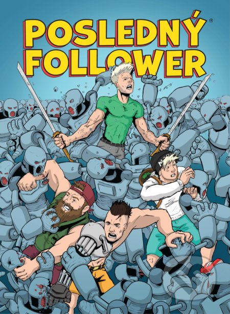 Kniha: Posledný Follower 1 (Martin Petro a Viktor Asimov). HAFNOS, 2021 Kniha: Posledný Follower 1 (Martin Petro a Viktor Asimov). HAFNOS, 2021