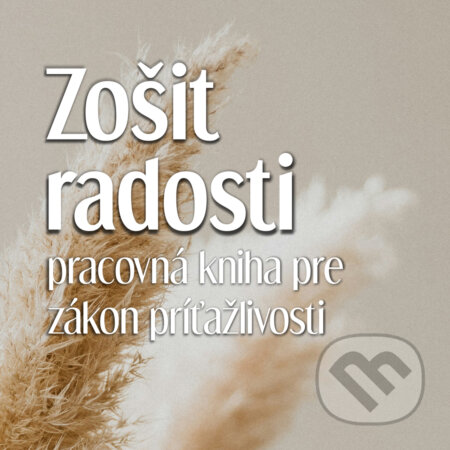 Kniha: Zošit Radosti (Michal Drienik a Nikola Drieniková). Meditation, 2020 Kniha: Zošit Radosti (Michal Drienik a Nikola Drieniková). Meditation, 2020