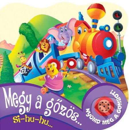 Kniha: Megy a gőzös (Foni book HU). Foni book HU, 2021 Kniha: Megy a gőzös (Foni book HU). Foni book HU, 2021