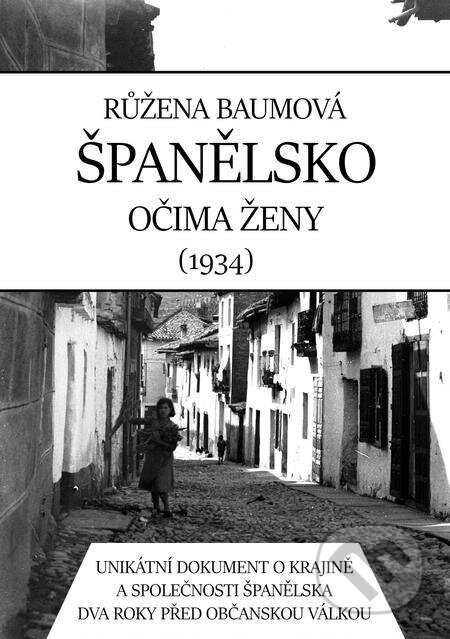 E-kniha: Španělsko očima ženy (Růžena Baumová). E-knihy jedou E-kniha: Španělsko očima ženy (Růžena Baumová). E-knihy jedou