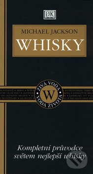 Kniha: Whisky (Michael Jackson). Cesty, 2002 Kniha: Whisky (Michael Jackson). Cesty, 2002