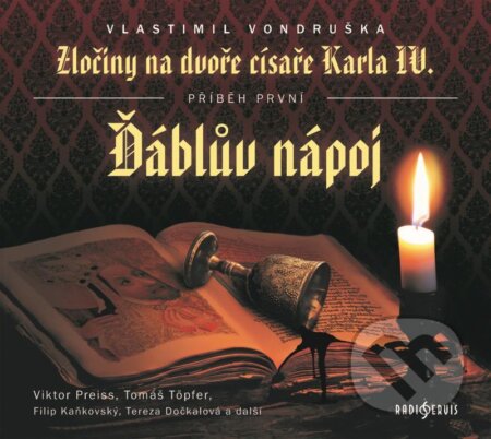 Audiokniha: Ďáblův nápoj (Vlastimil Vondruška). Radioservis, 2021 Audiokniha: Ďáblův nápoj (Vlastimil Vondruška). Radioservis, 2021