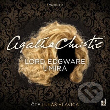 Audiokniha: Lord Edgware umírá (Agatha Christie). OneHotBook, 2021 Audiokniha: Lord Edgware umírá (Agatha Christie). OneHotBook, 2021