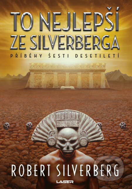 E-kniha: To nejlepší ze Silverberga (Robert Silverberg). Laser books, 2021 E-kniha: To nejlepší ze Silverberga (Robert Silverberg). Laser books, 2021