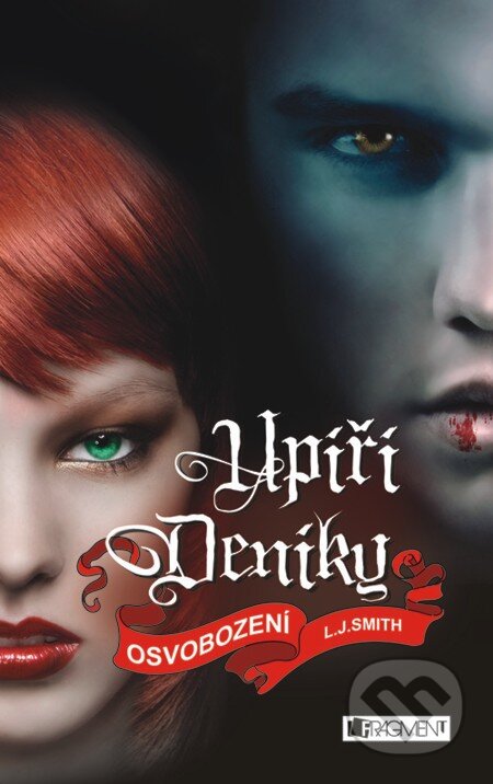 E-kniha: Upíří deníky – Osvobození (L.J. Smith). Nakladatelství Fragment, 2011 E-kniha: Upíří deníky – Osvobození (L.J. Smith). Nakladatelství Fragment, 2011