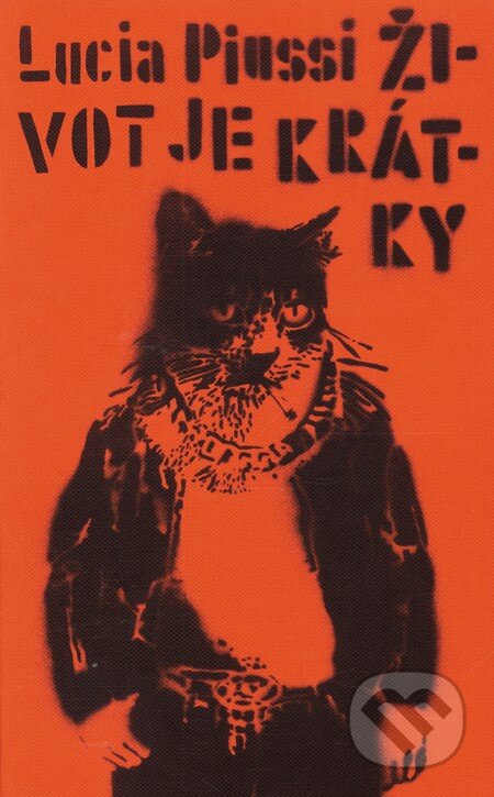 Kniha: Život je krátky (Lucia Piussi). Limerick, 2012 Kniha: Život je krátky (Lucia Piussi). Limerick, 2012
