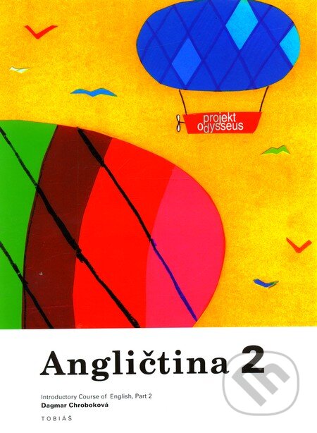 Kniha: Angličtina 2 (Dagmar Chroboková). Tobiáš, 2010 Kniha: Angličtina 2 (Dagmar Chroboková). Tobiáš, 2010