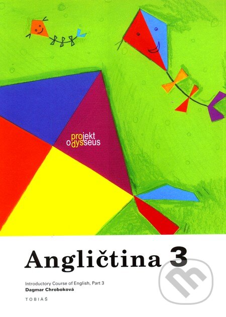 Kniha: Angličtina 3 (Dagmar Chroboková). Tobiáš, 2011 Kniha: Angličtina 3 (Dagmar Chroboková). Tobiáš, 2011