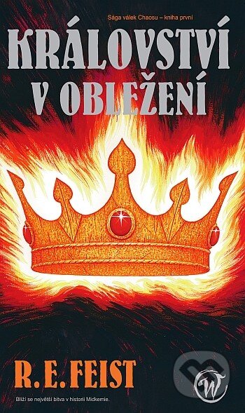 Kniha: Království v obležení (R.E. Feist). Wales, 2012 Kniha: Království v obležení (R.E. Feist). Wales, 2012