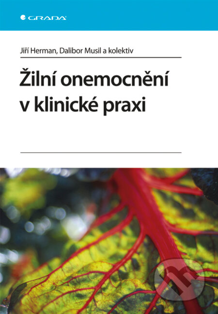 E-kniha: Žilní onemocnění v klinické praxi (Dalibor Musil a Jiří Herman). Grada, 2011 E-kniha: Žilní onemocnění v klinické praxi (Dalibor Musil a Jiří Herman). Grada, 2011