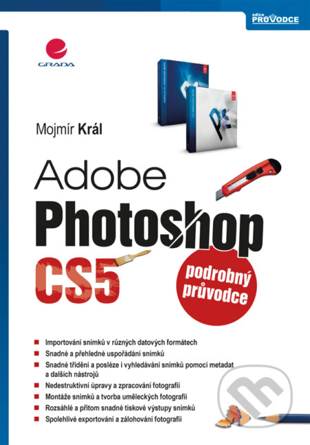 E-kniha: Adobe Photoshop CS5 (Mojmír Král). Grada, 2011 E-kniha: Adobe Photoshop CS5 (Mojmír Král). Grada, 2011