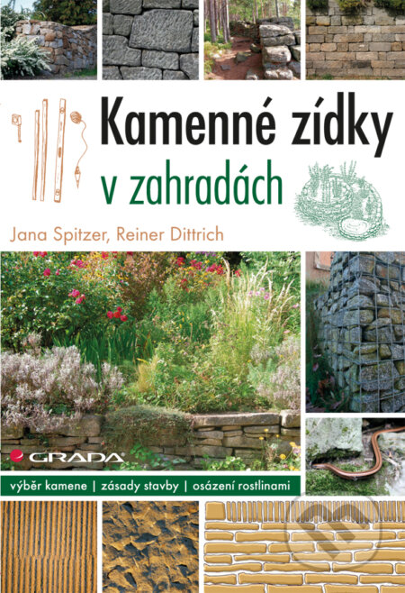 E-kniha: Kamenné zídky v zahradách (Jana Spitzer a Reiner Dittrich). Grada, 2011 E-kniha: Kamenné zídky v zahradách (Jana Spitzer a Reiner Dittrich). Grada, 2011