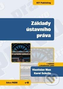 Kniha: Základy ústavního práva (Vlastislav Man a Karel Schelle). Key publishing, 2012 Kniha: Základy ústavního práva (Vlastislav Man a Karel Schelle). Key publishing, 2012