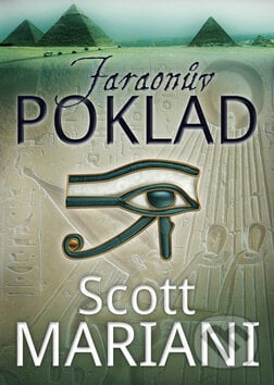Faraonův poklad - Scott Mariani, BB/art, 2012