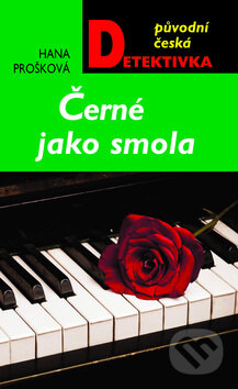 Kniha: Černá jako smola (Hana Prošková). Moba, 2012 Kniha: Černá jako smola (Hana Prošková). Moba, 2012