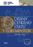 Kniha: Dějiny českého státu v dokumentech (Zdeněk Veselý). Professional Publishing, 2012 Kniha: Dějiny českého státu v dokumentech (Zdeněk Veselý). Professional Publishing, 2012