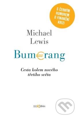 Kniha: Bumerang (Michael Lewis). Dokořán, 2012 Kniha: Bumerang (Michael Lewis). Dokořán, 2012