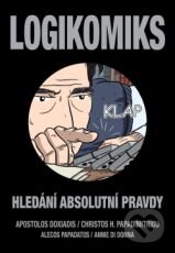 Kniha: Logikomiks (Alecos Papadatos, Annie di Donna, Apostolos Doxiadis a Christos H. Papadimitriou). Dokořán, 2012 Kniha: Logikomiks (Alecos Papadatos, Annie di Donna, Apostolos Doxiadis a Christos H. Papadimitriou). Dokořán, 2012
