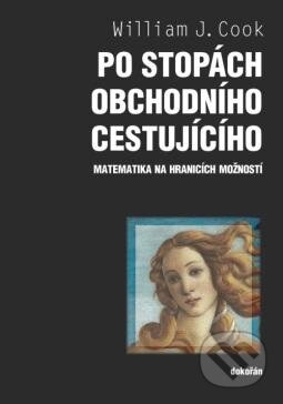 Kniha: Po stopách obchodního cestujícího (William J. Cook). Dokořán, 2012 Kniha: Po stopách obchodního cestujícího (William J. Cook). Dokořán, 2012