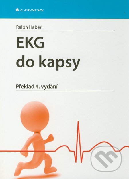 Kniha: EKG do kapsy (Ralph Haberl). Grada, 2012 Kniha: EKG do kapsy (Ralph Haberl). Grada, 2012