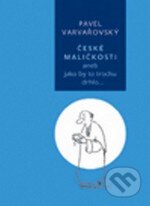 Kniha: České maličkosti (Wolters Kluwer ČR). Wolters Kluwer ČR, 2012 Kniha: České maličkosti (Wolters Kluwer ČR). Wolters Kluwer ČR, 2012