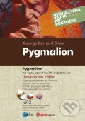 Kniha: Pygmalion / Pygmalion (George Bernard Shaw). Edika, 2012 Kniha: Pygmalion / Pygmalion (George Bernard Shaw). Edika, 2012