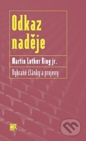 Kniha: Odkaz naděje (Martin Luther King). SLON, 2012 Kniha: Odkaz naděje (Martin Luther King). SLON, 2012
